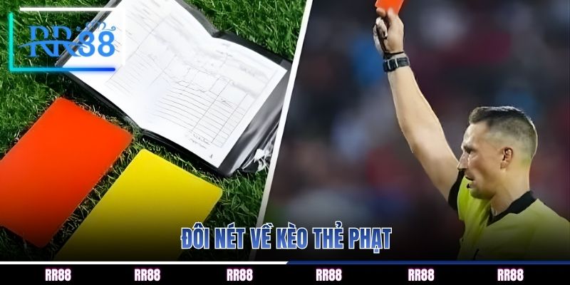 Đôi nét về kèo thẻ phạt