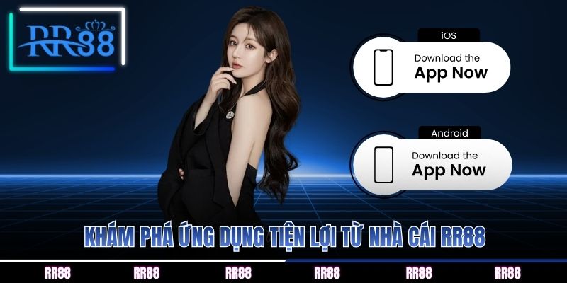 Khám phá ứng dụng tiện lợi từ nhà cái RR88